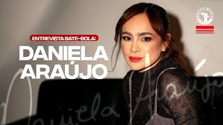 ENTREVISTA EXCLUSIVA: Daniela Araújo fala sobre Novo Álbum, Feats e suas Favoritas