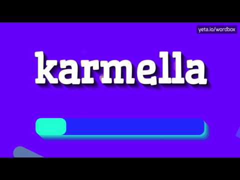 KARMELLA - HOW TO PRONOUNCE IT!?