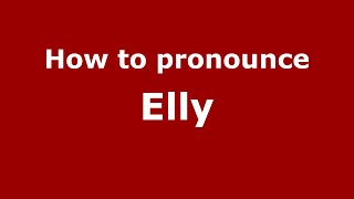 How to pronounce Elly