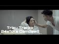 Triau Trackx '24x7' (Ka Damdawi)