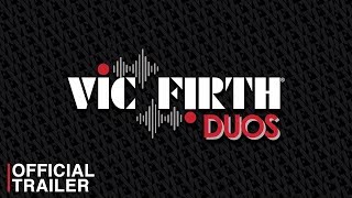 Vic Firth DUOS | Series Trailer