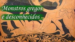 Monstros Gregos e Desconhecidos
