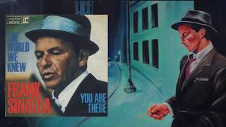 Frank Sinatra   The World We Knew     remaster