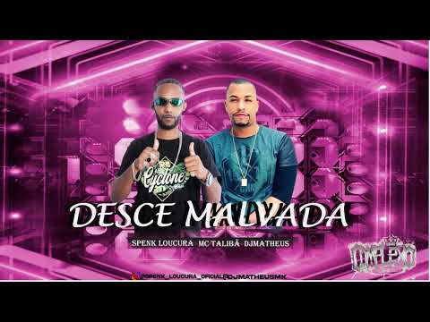 Spenk Loucura - Mc Talibã - Desce Malvada Remix #bregãfunk #bregafunk