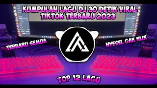 Download lagu Kumpulan Lagu Dj 30 Detik Viral Tiktok Terbaru 2023 Cocok Buat Backsound Jedag Jedug Dan Cinematic mp3
