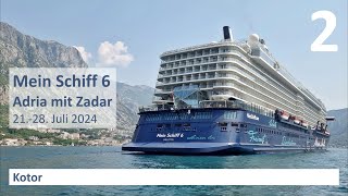Mein Schiff 6 - Adria mit Zadar (2024): Kotor
