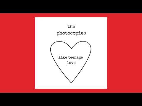 The Photocopies - Like Teenage Love (lyric video)