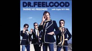 Dr Feelgood - As Long As The Price Is Right