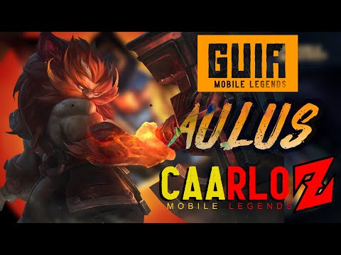 GUIA de Aulus Mobile legends- Como jugar con AULUS -Tutorial Aulus - CAARLOZ