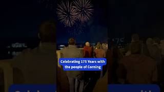 What made Corning’s 175th anniversary celebration so special The people.