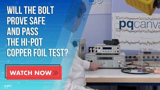 Bolt | Hipot Foil Test