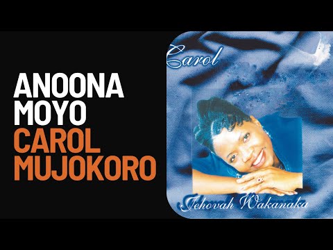 Carol Mujokoro - Anoona Moyo