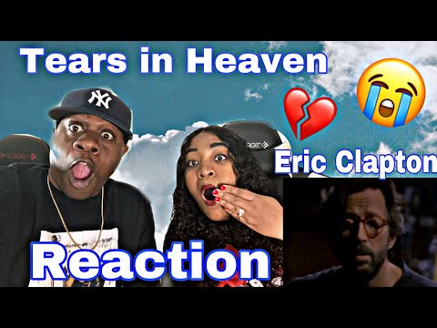 OMG THIS IS THE SADDEST VIDEO WE'VE EVER SEEN!!!  ERIC CLAPTON - TEARS IN HEAVEN (REACTION)