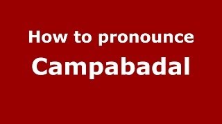 How to pronounce Campabadal