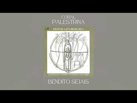 Bendito Sejais - Coral Palestrina