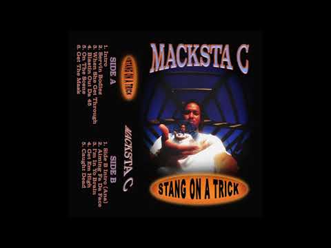 MACKSTA C - STANG ON A TRICK