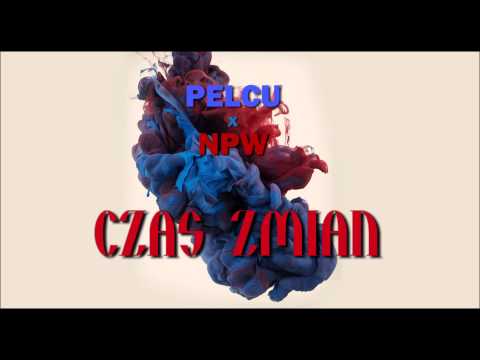 Pelcu x NPW Solówka - Czas Zmian