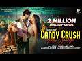 CANDY CRUSH Ban Jaungi New Video Song Jyotica Tangri Mellow D Salman Shaikh Niharika Tiwari