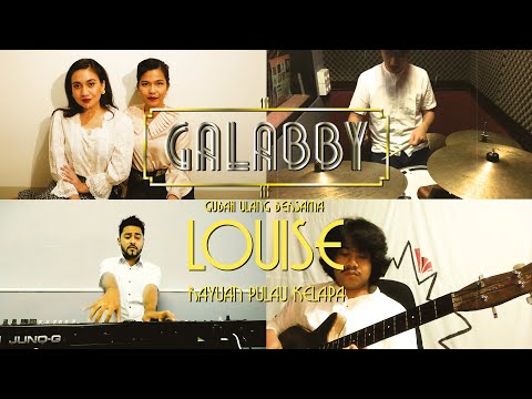 RAYUAN PULAU KELAPA - GALABBY GUBAH ULANG bersama LOUISE