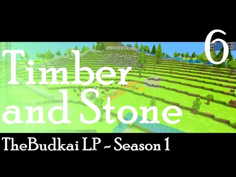 Timber and Stone :: Ep 6 :: Too Busy Makin Money