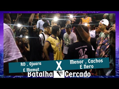 (Final Histórica🔥🔥) RD , Ojuara e Mamut X Menor , Cachos e Nero | Batalha de Trio - Cercado de rap