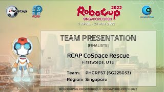 SG22.3.5 - SG225033 - Finalist Presentation - CoSpace Rescue FS U19 - RoboCup SG Open 2022