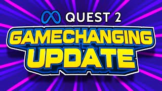 Real GAME-CHANGING New Quest 2 Update!