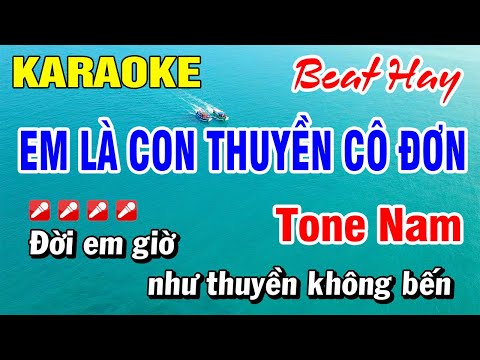 Karaoke Em Là Con Thuyền Cô Đơn (Beat Hay) Nhạc Sống Tone Nam | Hoài Phong Organ