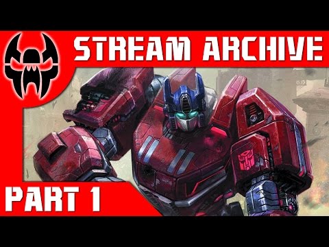 Stream Archive: TJ Plays Transformers Fall of Cybertron Part 1 (Cybertron's Dying AGAIN)
