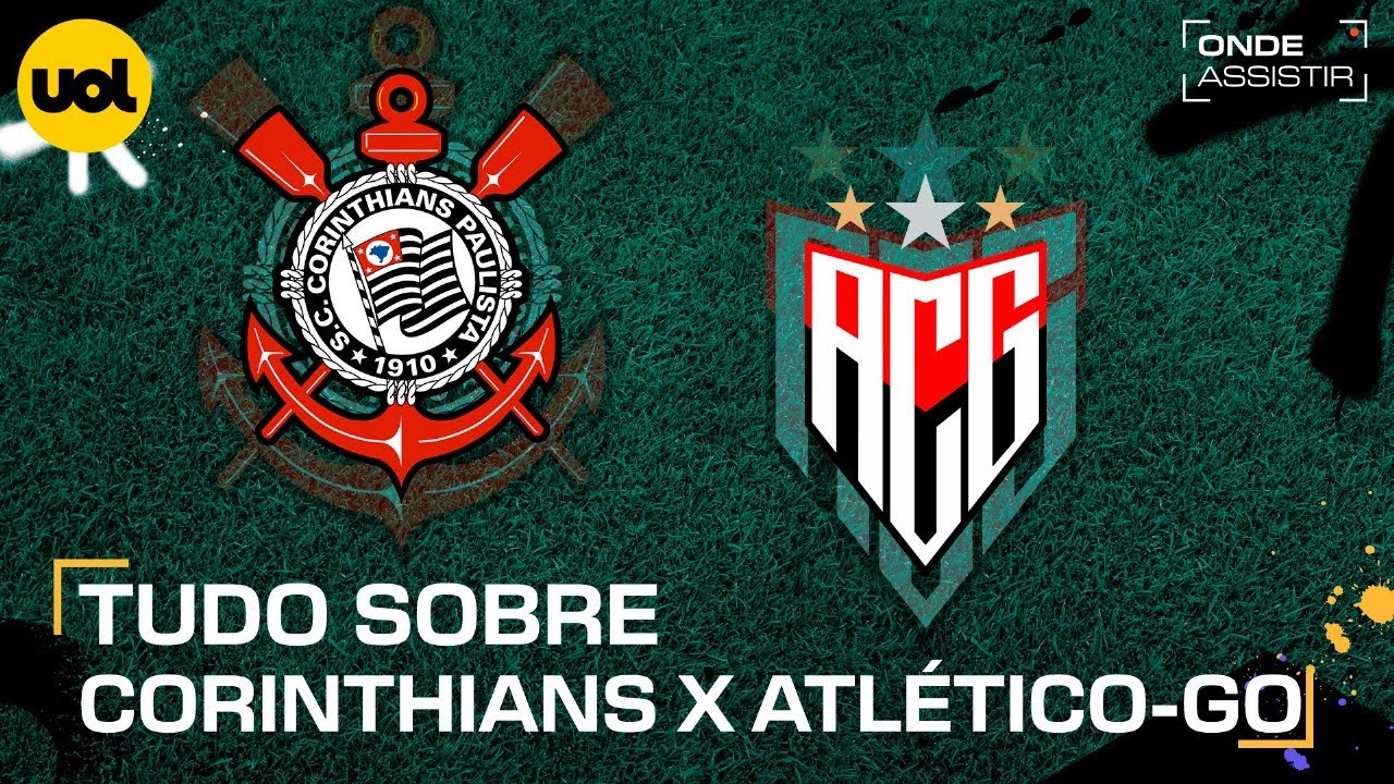 CORINTHIANS X ATLÉTICO-GO: ONDE ASSISTIR TRANSMISSÃO AO VIVO E HORÁRIO PELO BRASILEIRÃO