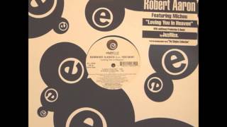 Robert Aaron - Loving You In Heaven (Tribal Heaven)