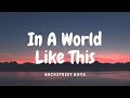 Backstreet Boys In A World Like This Lyrics