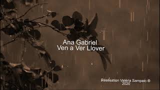 Ana Gabriel - Ven a Ver Llover (Tradução)
