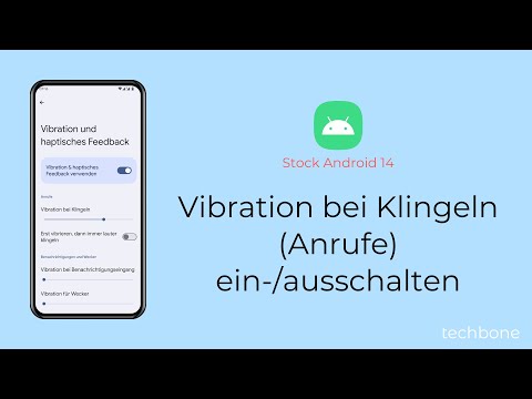 Vibration bei Klingeln einschalten oder ausschalten [Android 14]