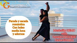 Romantic#TANGO parada #sacada #adornos media luna Musicality demo Georgina Vargas & Oscar Mandagaran