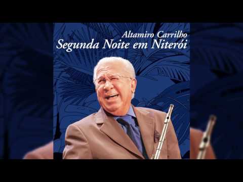 Altamiro Carrilho - "Deixe O Breque Pra Mim" - Segunda Noite Em Niterói