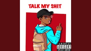 Talk My Shit Music Video