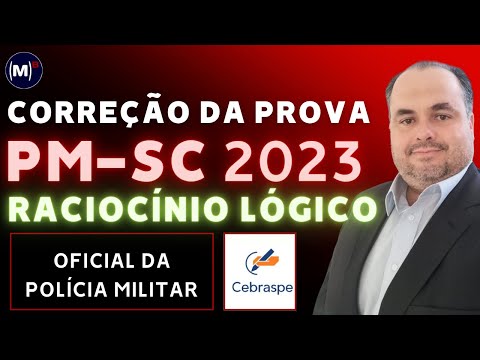 CEBRASPE | PM/SC 2023 | Oficial de Polícia | Prova de Raciocínio Lógico