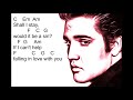 Can't Help Falling In Love chords and lyrics by Elvis Presley