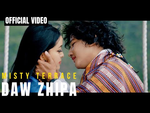DAW ZHIPA - Misty Terrace - Kelly Dorji - Official Video - New Bhutanese Song