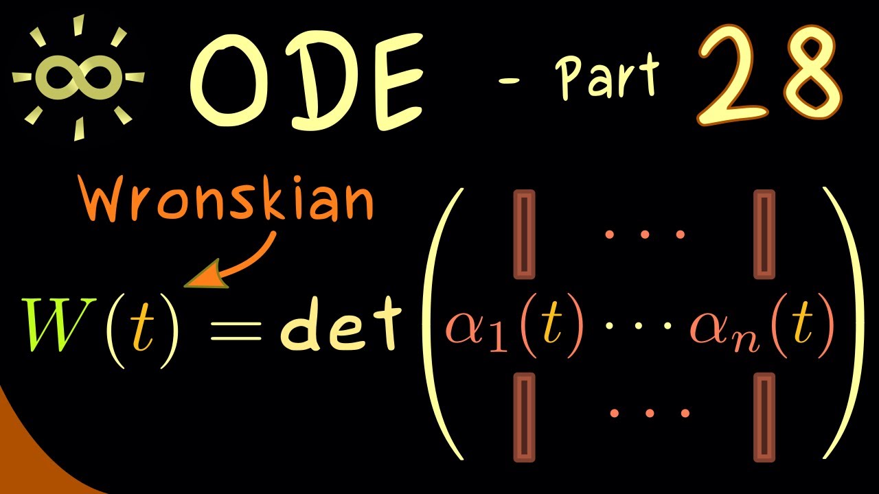 Ordinary Differential Equations 28 | Wronski Determinant [dark version]