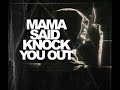 LL COOL J MAMA SAID KNOCK YOU OUT