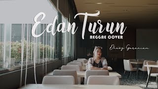 Download lagu EDAN TURUN REGGAE VERSION - DHEVY GERANIUM mp3 Download lagu EDAN TURUN REGGAE VERSION - DHEVY GERANIUM mp3