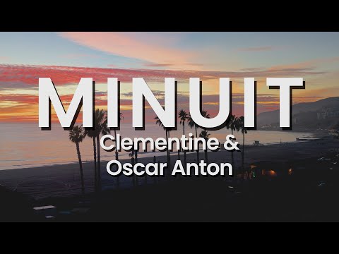 Clementine & Oscar Anton - Minuit Lyrics FR / EN