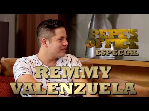 REMMY VALENZUELA - Especial Pepe's Office