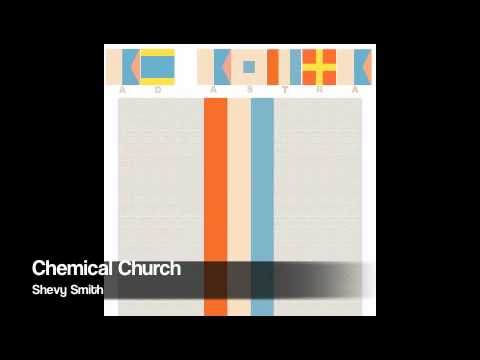 Chemical Church - Shevy Smith