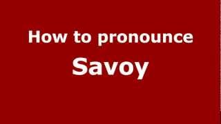 How to pronounce Savoy