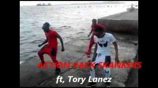 Action Pack Skankers Ft,Tory lanez