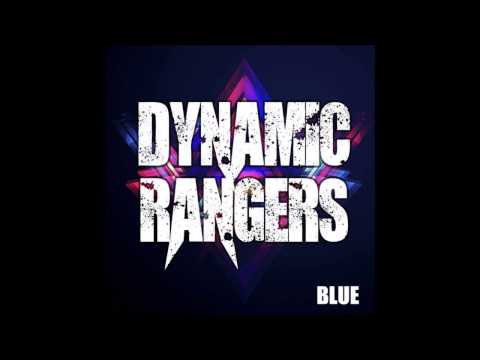 Dynamic Rangers - Blue (Original Mix)