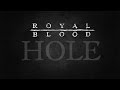 Royal Blood-Hole WITH LYRICS! 